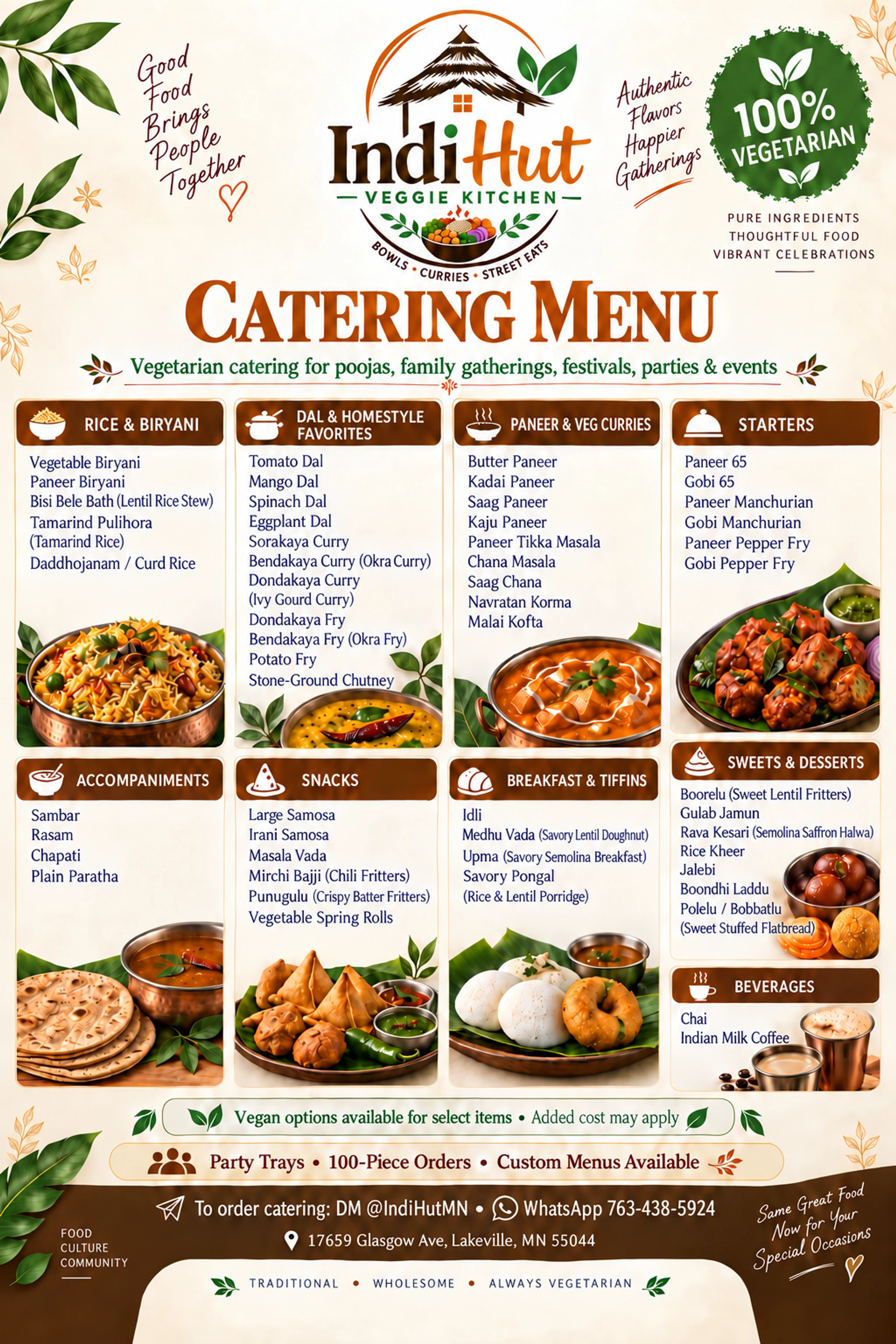 IndiHut vegetarian catering menu: rice and biryani, dal and homestyle favorites, paneer and vegetable curries, starters, accompaniments, snacks, breakfast and tiffins, sweets and desserts, and beverages. Party trays, 100-piece orders and custom menus available. Vegan options for select items may cost extra. Order on WhatsApp at 763-438-5924.